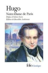 Victor Hugo - Notre-Dame de Paris