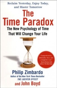  - The Time Paradox: The New Psychology of Time That Will Change Your Life