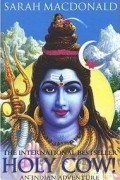Сара Макдональд - Holy Cow!: An Indian Adventure