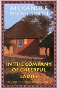 In the Company of Cheerful Ladies