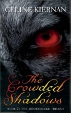 Celine Kiernan - The Crowded Shadows