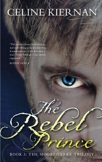 Celine Kiernan - The Rebel Prince