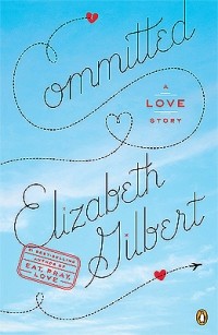 Elizabeth Gilbert - Committed