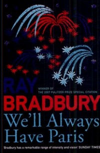 Ray Bradbury - We'll Always Have Paris