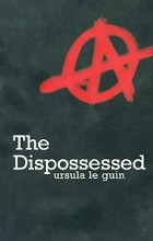 Ursula Le Guin - The Dispossessed