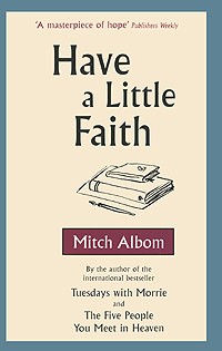 Mitch Albom - Have a Little Faith