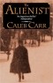 Caleb Carr - The Alienist