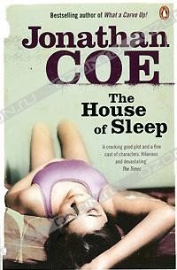 Jonathan Coe - The House of Sleep
