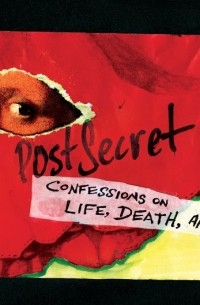 Frank Warren - PostSecret: Confessions on Life, Death, and God