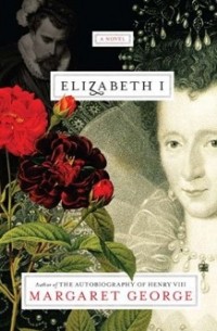 Margaret George - Elizabeth I
