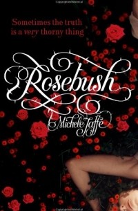 Michele Jaffe - Rosebush