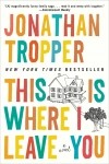 Jonathan Tropper - This Is Where I Leave You