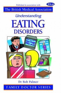 Bob Palmer - Understanding Eating Disorders
