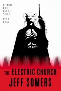 Jeff Somers - The Electric Church
