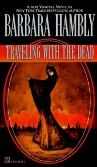 Barbara Hambly - Traveling with the Dead