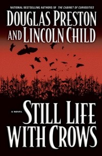 Douglas Preston, Lincoln Child - Still Life with Crows
