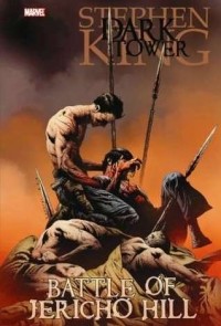 Стивен Кинг - Dark Tower: The Battle of Jericho Hill