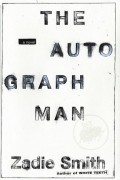 Zadie Smith - The Autograph Man