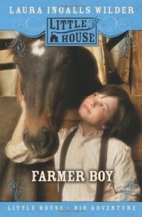 Laura Ingalls Wilder - Farmer Boy