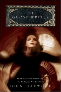 John Harwood - The Ghost Writer