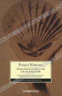 Pablo Neruda - Veinte poemas de amor y una cancion desesperada