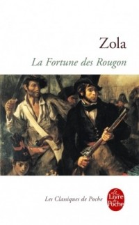 Zola - La Fortune des Rougon