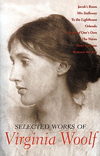 Virginia Woolf - Selected Works of Virginia Woolf (сборник)