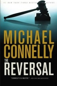Michael Connelly - The Reversal
