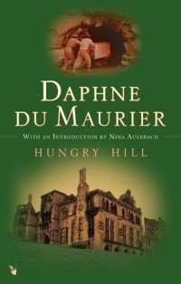 Daphne du Maurier - Hungry Hill