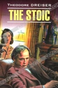 Theodore Dreiser - The Stoic