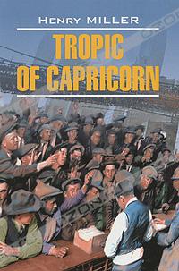 Henry Miller - Tropic of Capricorn