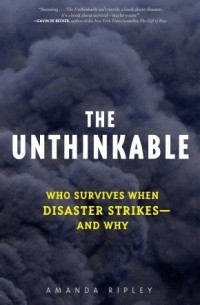 Amanda Ripley - The Unthinkable