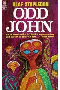Olaf Stapledon - Odd John - a Story Between Jest and Earnest