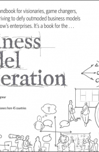 - Business Model Generation: A Handbook for Visionaries, Game Changers, and Challengers