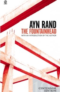 Ayn Rand - The Fountainhead (Centennial Edition)