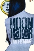Ian Fleming - Moonraker
