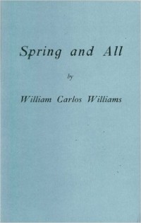 William Carlos Williams - Spring and All