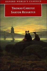Thomas Carlyle - Sartor Resartus