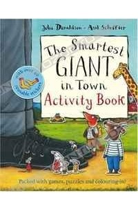 Julia Donaldson - The Smartest Giant in Town Activity Book
