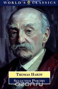 Thomas Hardy - Selected Poetry