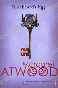 Margaret Atwood - Bluebeard's Egg