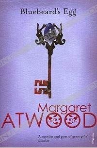 Margaret Atwood - Bluebeard's Egg