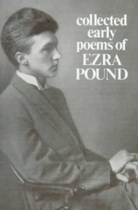 Ezra Pound - Collected Early Poems of Ezra Pound
