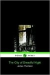 James Thomson - The City Of Dreadful Night