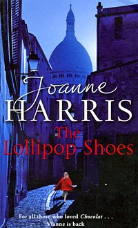 Joanne Harris - The Lollipop Shoes