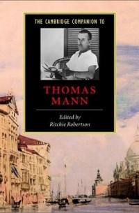 Robertson - The Cambridge Companion to Thomas Mann