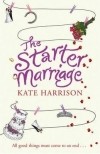 Кейт Харрисон - The Starter Marriage