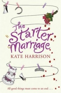Кейт Харрисон - The Starter Marriage