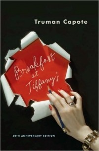 Truman Capote - Breakfast at Tiffany's and Three Stories