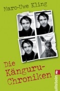 Marc-Uwe Kling - Die Känguru Chroniken